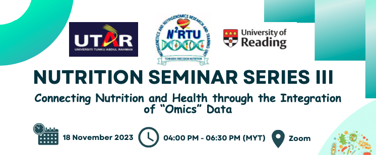 NUTRITION SEMINAR SERIES III Connecting Nutrition and Health through the Integration of “Omics” Data